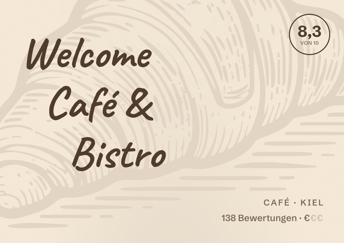 Illustriertes Poster von Welcome Café & Bistro, Café in Kiel: Bewertung 8,3 von 10 aus 138 Bewertungen, Preisniveau €