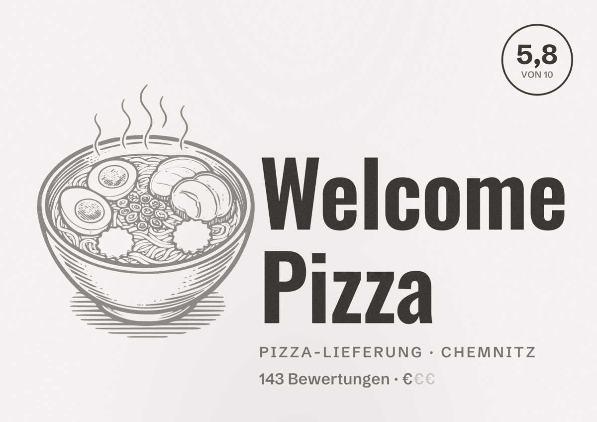Illustriertes Poster von Welcome Pizza, Pizza-Lieferung in Chemnitz: Bewertung 5,8 von 10 aus 143 Bewertungen, Preisniveau €