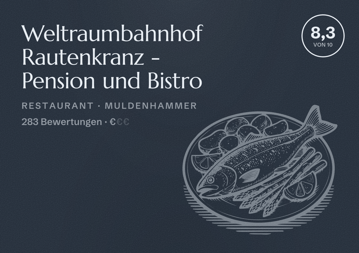Illustriertes Poster von Weltraumbahnhof Rautenkranz - Pension und Bistro, Restaurant in Muldenhammer: Bewertung 8,3 von 10 aus 283 Bewertungen, Preisniveau €