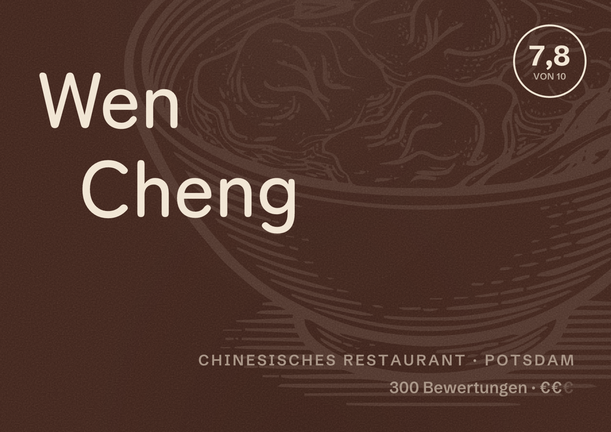 Illustriertes Poster von Wen Cheng, Chinesisches Restaurant in Potsdam: Bewertung 7,8 von 10 aus 300 Bewertungen, Preisniveau €€