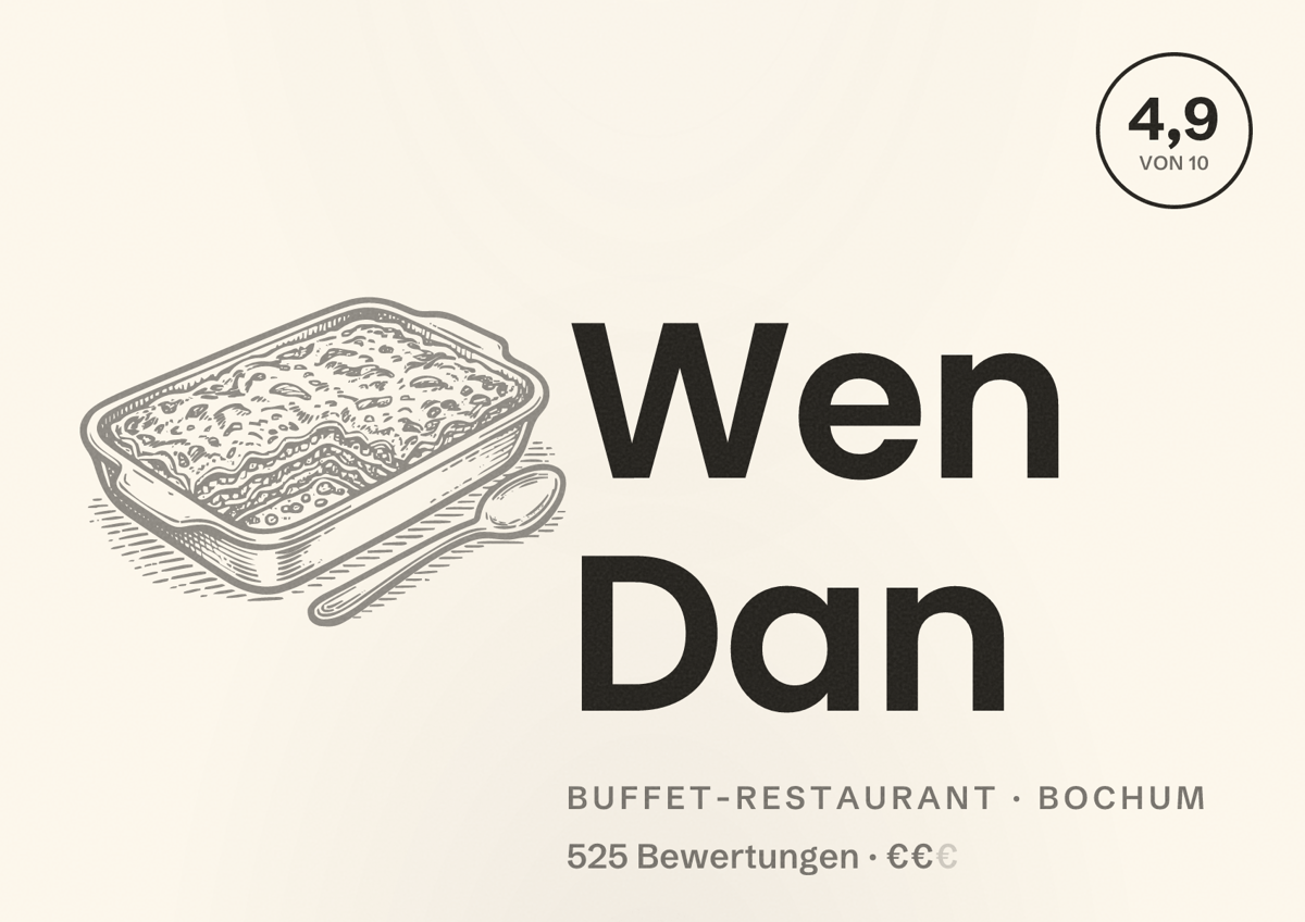 Illustriertes Poster von Wen Dan, Buffet-Restaurant in Bochum: Bewertung 4,9 von 10 aus 525 Bewertungen, Preisniveau €€
