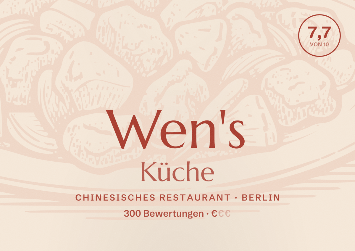 Illustriertes Poster von Wen's Küche, Chinesisches Restaurant in Berlin: Bewertung 7,7 von 10 aus 300 Bewertungen, Preisniveau €