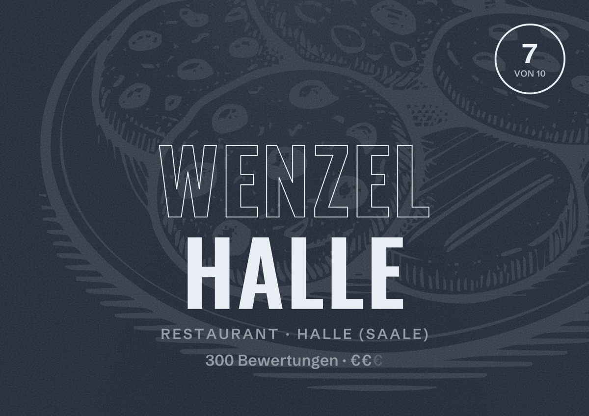 Illustriertes Poster von Wenzel Halle, Restaurant in Halle (Saale): Bewertung 7,0 von 10 aus 300 Bewertungen, Preisniveau €€