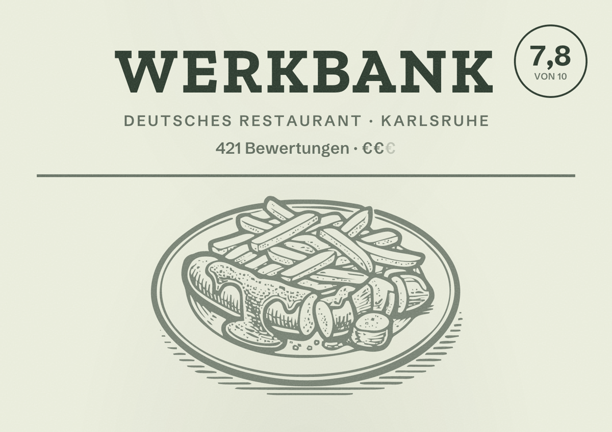 Illustriertes Poster von Werkbank, Deutsches Restaurant in Karlsruhe: Bewertung 7,8 von 10 aus 421 Bewertungen, Preisniveau €€