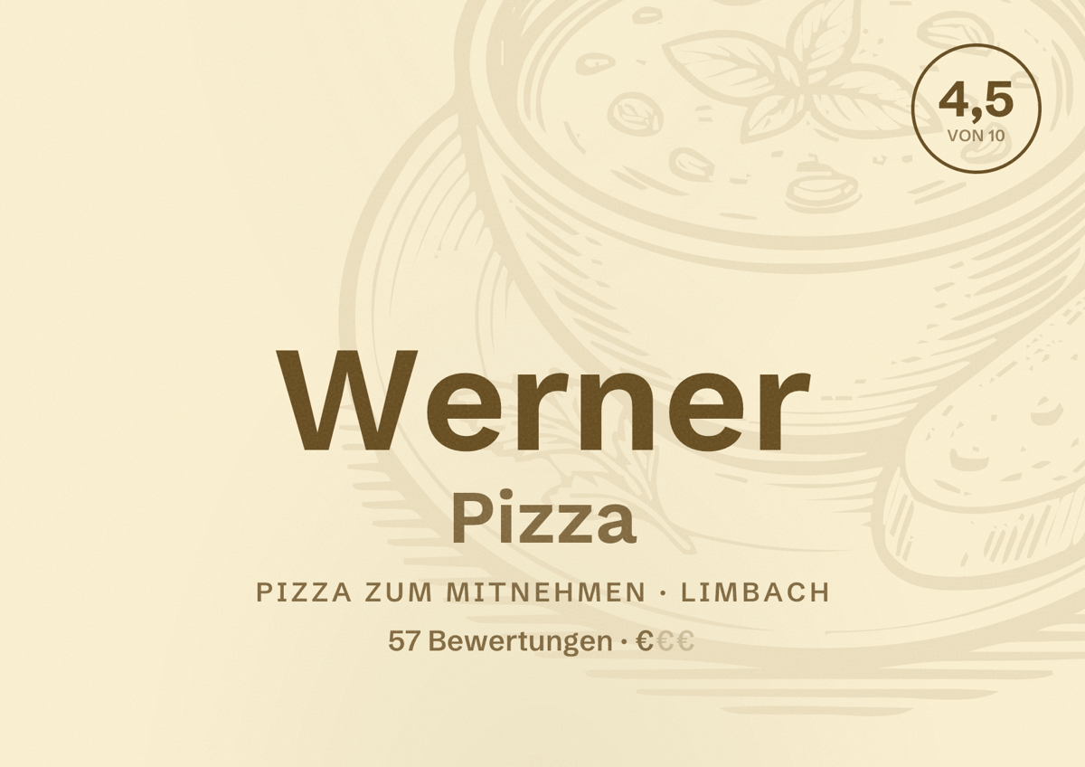 Illustriertes Poster von Werner Pizza, Pizza zum Mitnehmen in Limbach: Bewertung 4,5 von 10 aus 57 Bewertungen, Preisniveau €