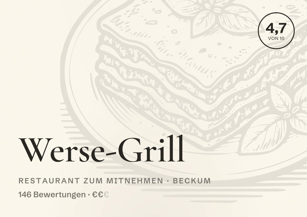 Illustriertes Poster von Werse-Grill, Restaurant zum Mitnehmen in Beckum: Bewertung 4,7 von 10 aus 146 Bewertungen, Preisniveau €€