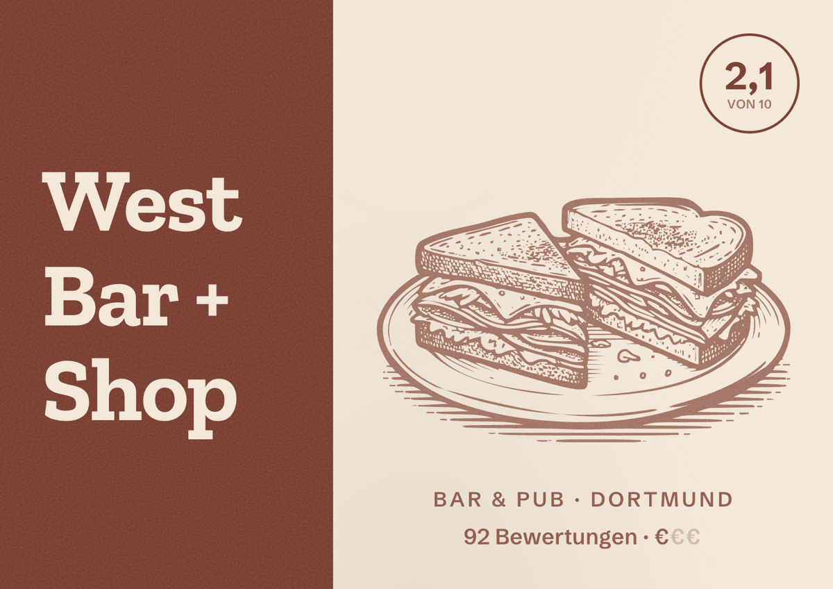 Illustriertes Poster von West Bar + Shop, Bar & Pub in Dortmund: Bewertung 2,1 von 10 aus 92 Bewertungen, Preisniveau €