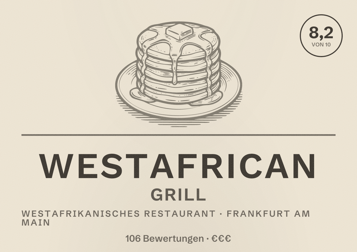 Illustriertes Poster von Westafrican Grill, Westafrikanisches Restaurant in Frankfurt am Main: Bewertung 8,2 von 10 aus 106 Bewertungen, Preisniveau €€€