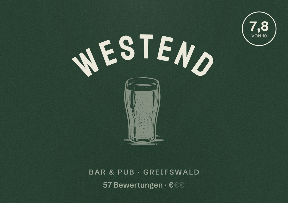 Illustriertes Poster von Westend, Bar & Pub in Greifswald: Bewertung 7,8 von 10 aus 57 Bewertungen, Preisniveau €