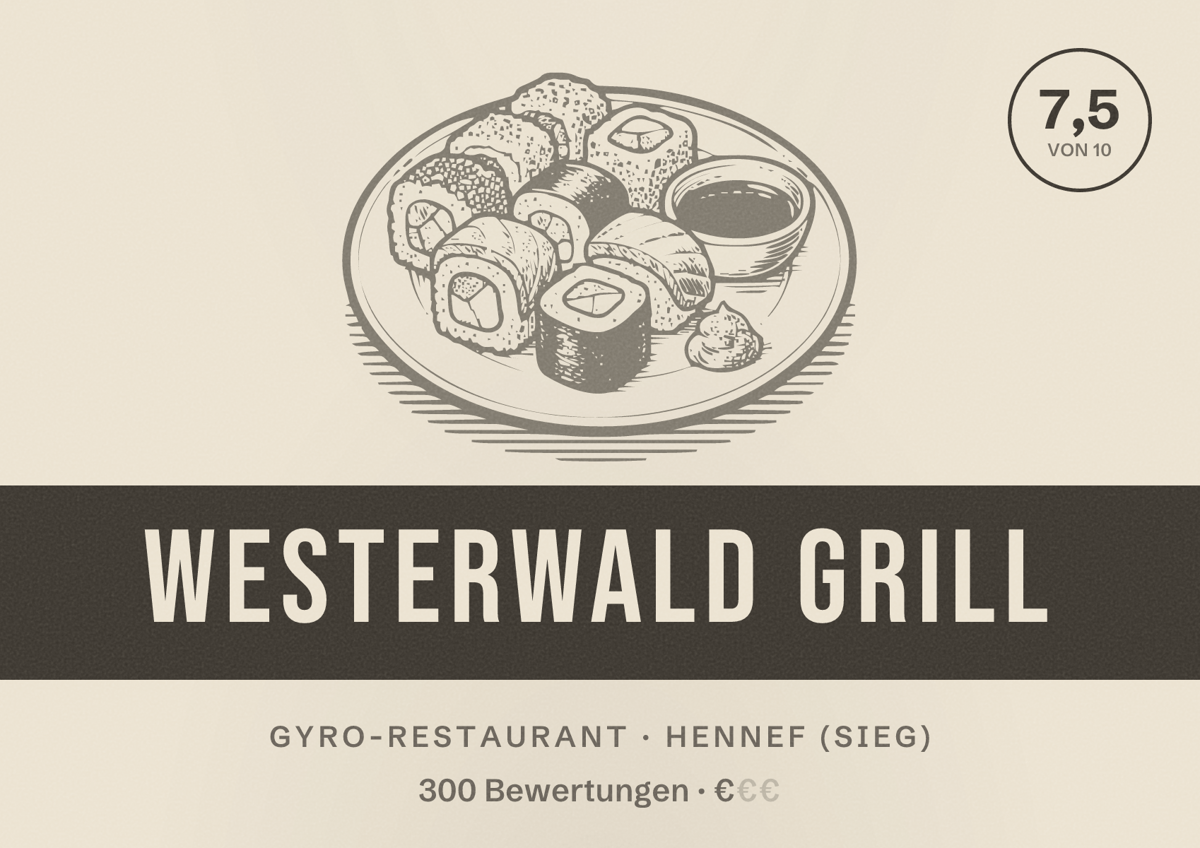Illustriertes Poster von Westerwald Grill, Gyro-Restaurant in Hennef (Sieg): Bewertung 7,5 von 10 aus 300 Bewertungen, Preisniveau €