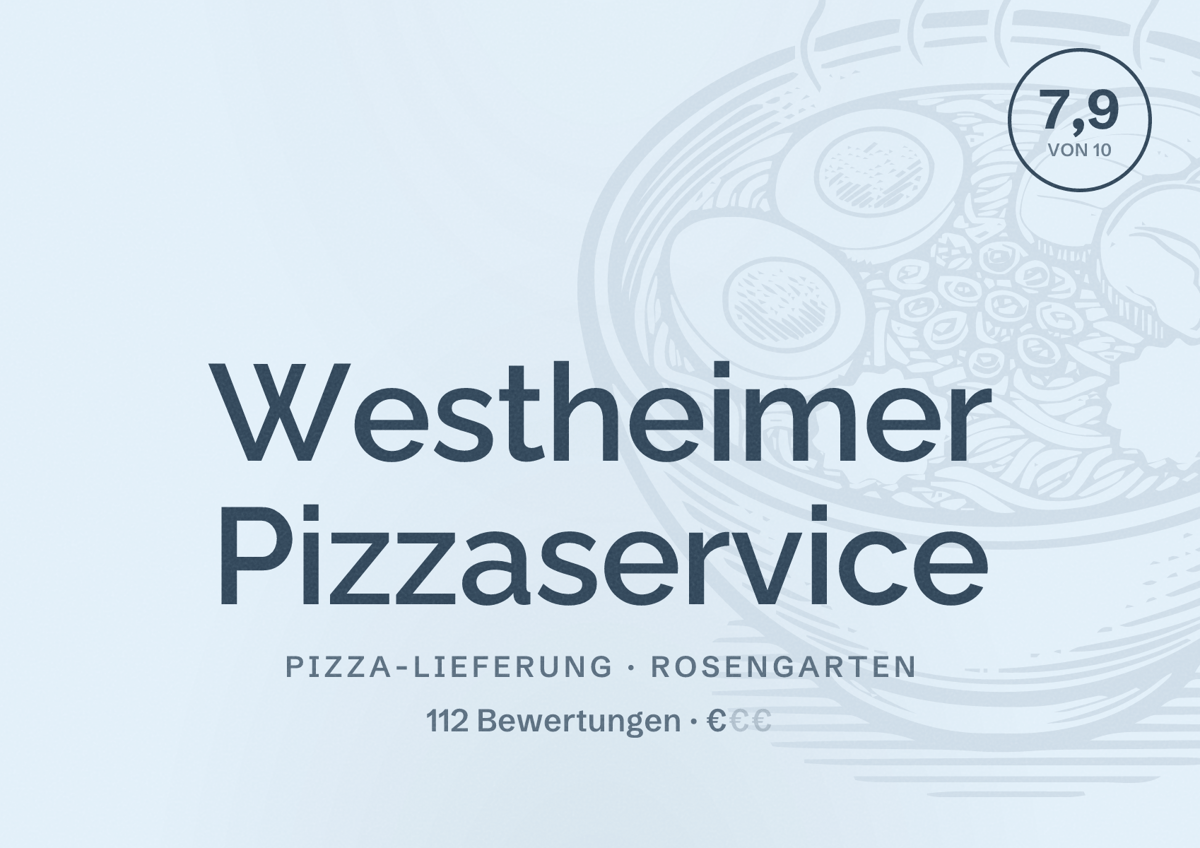 Illustriertes Poster von Westheimer Pizzaservice, Pizza-Lieferung in Rosengarten: Bewertung 7,9 von 10 aus 112 Bewertungen, Preisniveau €