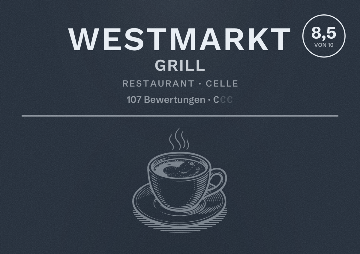 Illustriertes Poster von Westmarkt Grill, Restaurant in Celle: Bewertung 8,5 von 10 aus 107 Bewertungen, Preisniveau €