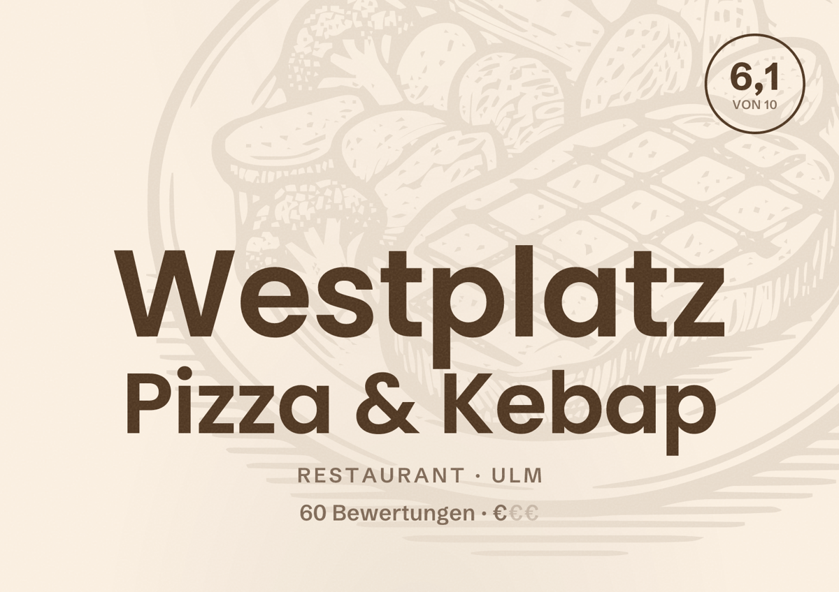 Illustriertes Poster von Westplatz Pizza & Kebap, Restaurant in Ulm: Bewertung 6,1 von 10 aus 60 Bewertungen, Preisniveau €
