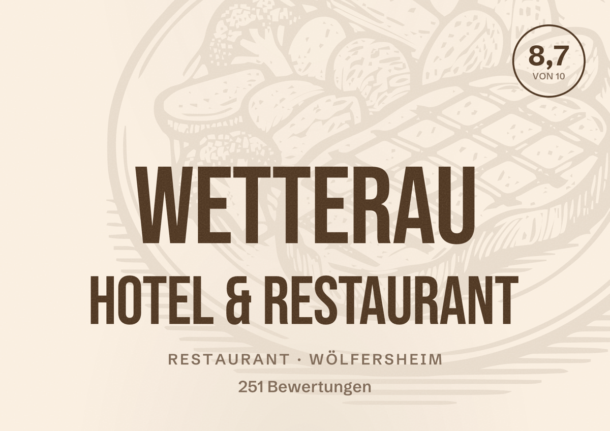 Illustriertes Poster von Wetterau Hotel & Restaurant, Restaurant in Wölfersheim: Bewertung 8,7 von 10 aus 251 Bewertungen