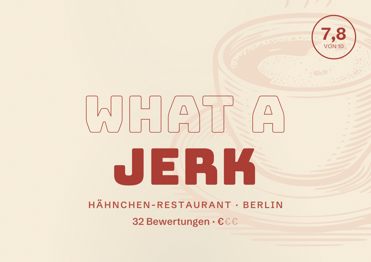 Illustriertes Poster von What a Jerk, Hähnchen-Restaurant in Berlin: Bewertung 7,8 von 10 aus 32 Bewertungen, Preisniveau €