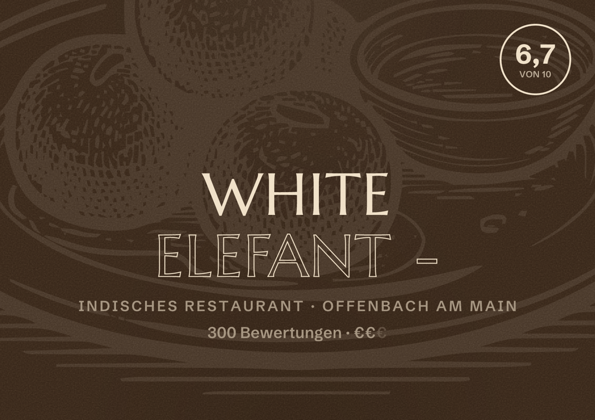 Illustriertes Poster von White Elefant -, Indisches Restaurant in Offenbach am Main: Bewertung 6,7 von 10 aus 300 Bewertungen, Preisniveau €€