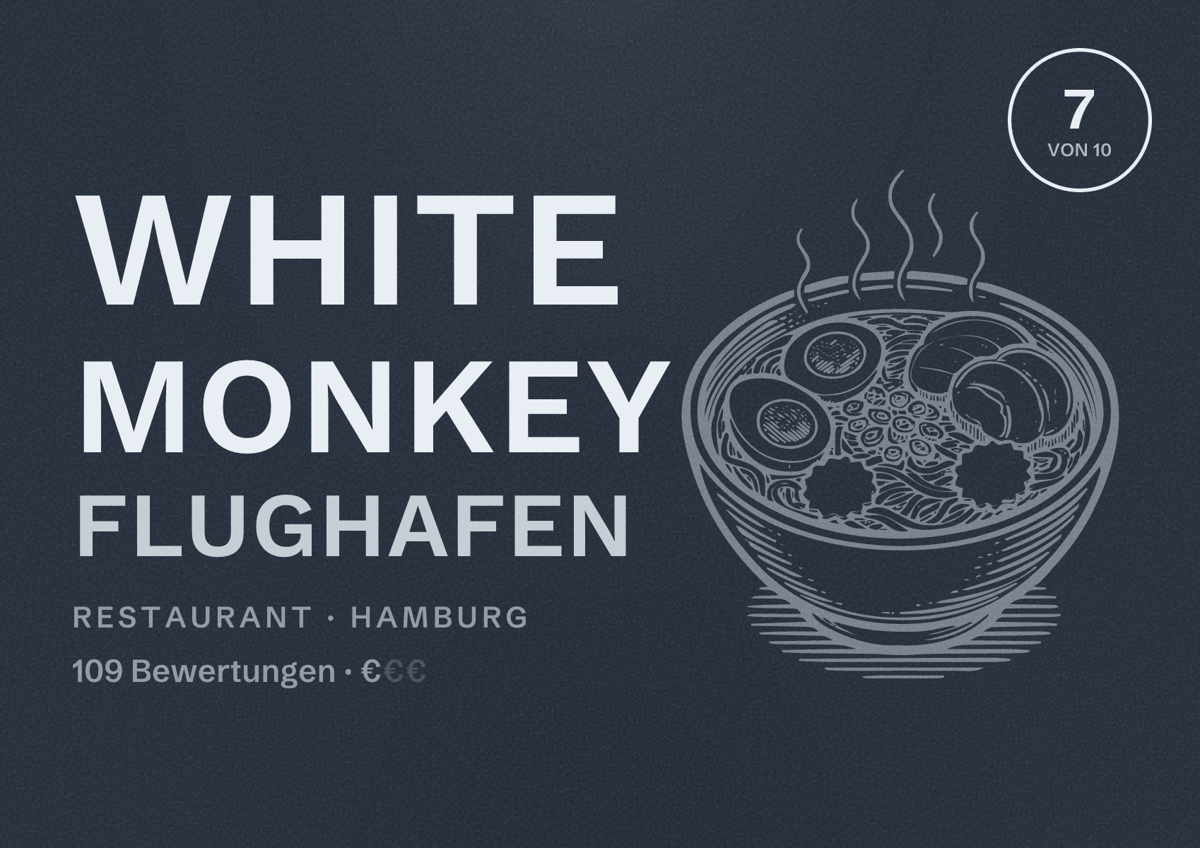 Illustriertes Poster von White Monkey Flughafen, Restaurant in Hamburg: Bewertung 7,0 von 10 aus 109 Bewertungen, Preisniveau €
