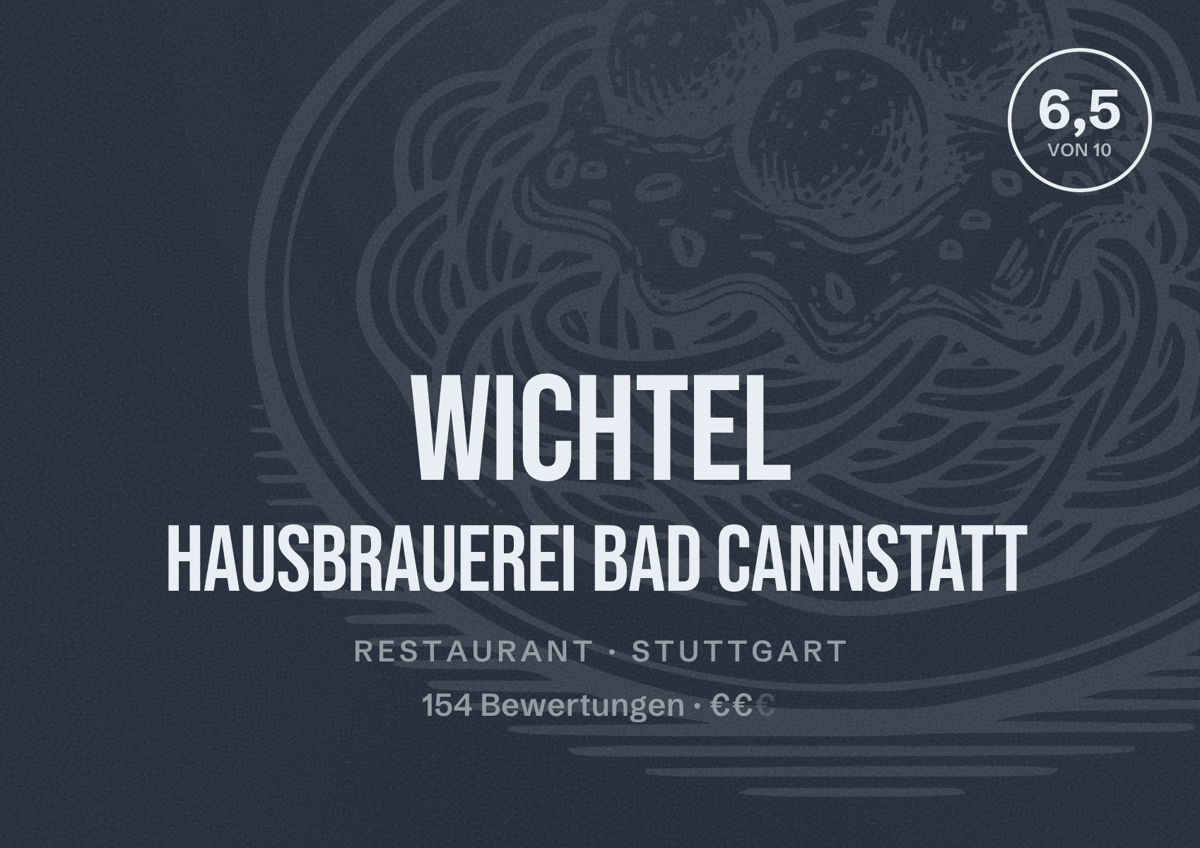 Illustriertes Poster von Wichtel Hausbrauerei Bad Cannstatt, Restaurant in Stuttgart: Bewertung 6,5 von 10 aus 154 Bewertungen, Preisniveau €€