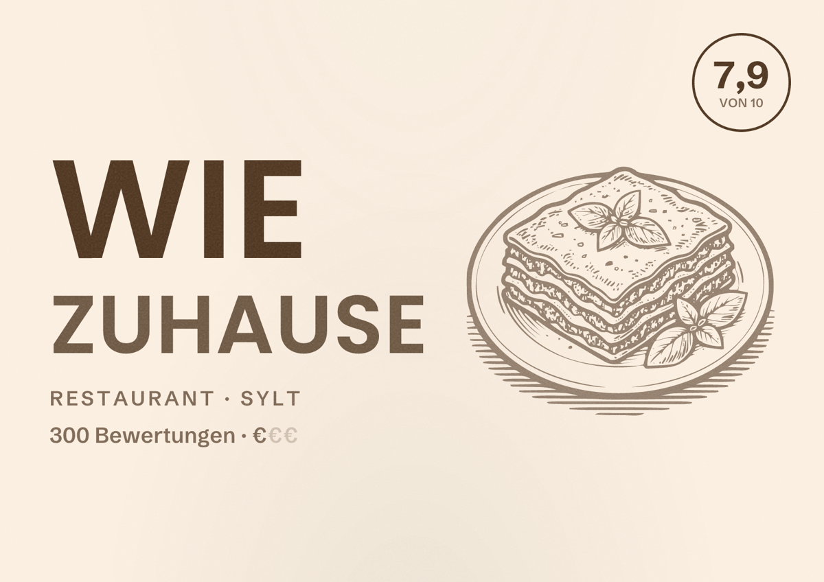 Illustriertes Poster von Wie ZuHause, Restaurant in Sylt: Bewertung 7,9 von 10 aus 300 Bewertungen, Preisniveau €