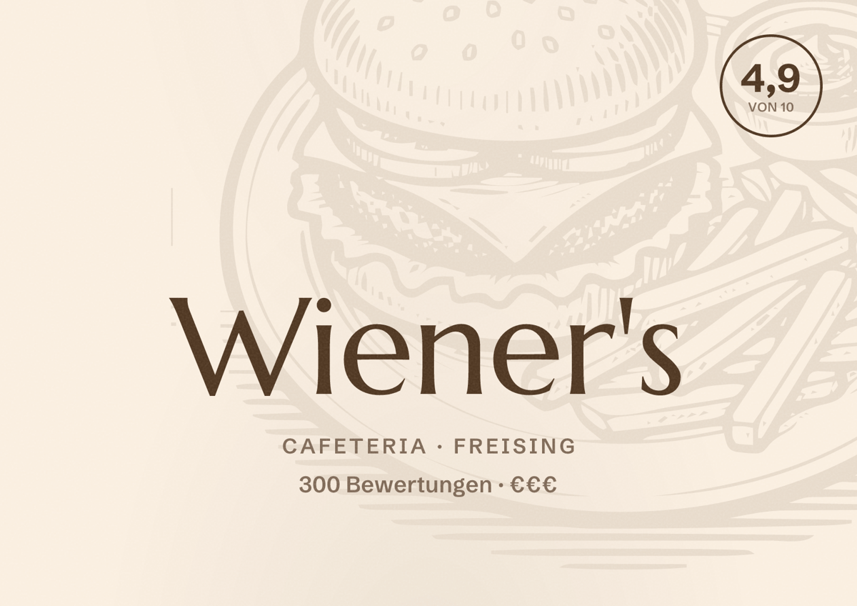 Illustriertes Poster von Wiener's, Cafeteria in Freising: Bewertung 4,9 von 10 aus 300 Bewertungen, Preisniveau €€€