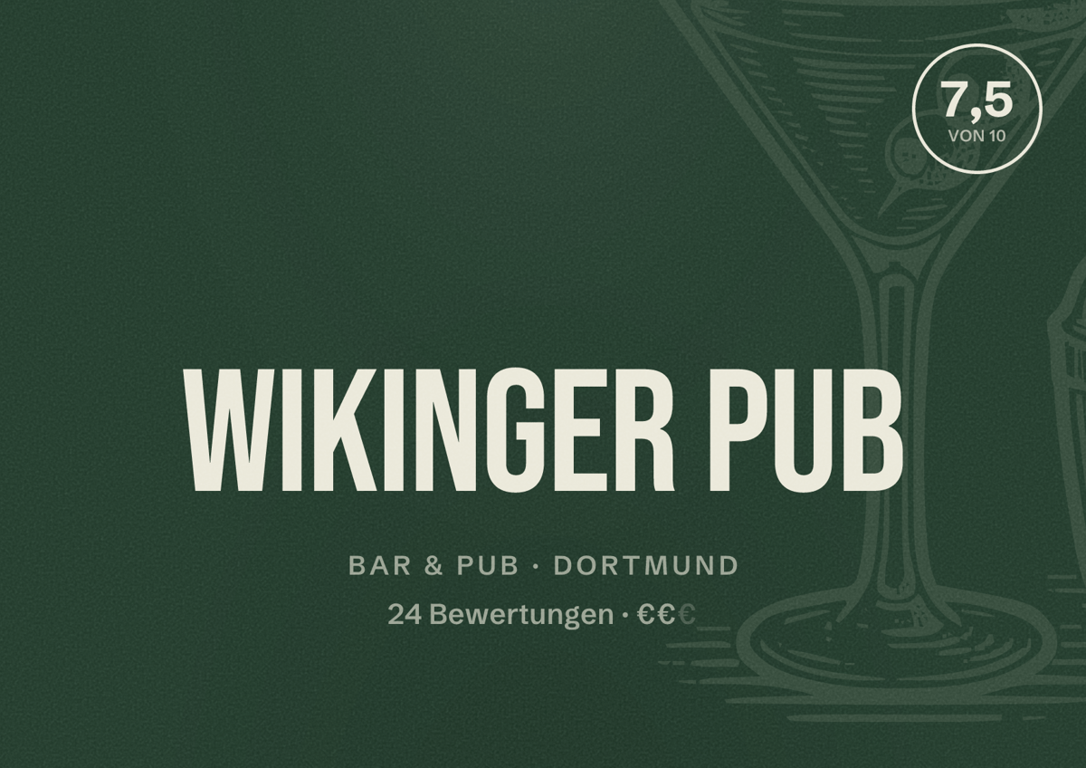 Illustriertes Poster von Wikinger Pub, Bar & Pub in Dortmund: Bewertung 7,5 von 10 aus 24 Bewertungen, Preisniveau €€
