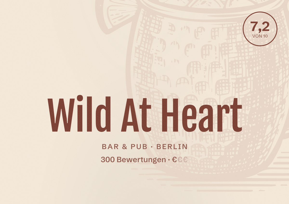 Illustriertes Poster von Wild At Heart, Bar & Pub in Berlin: Bewertung 7,2 von 10 aus 300 Bewertungen, Preisniveau €
