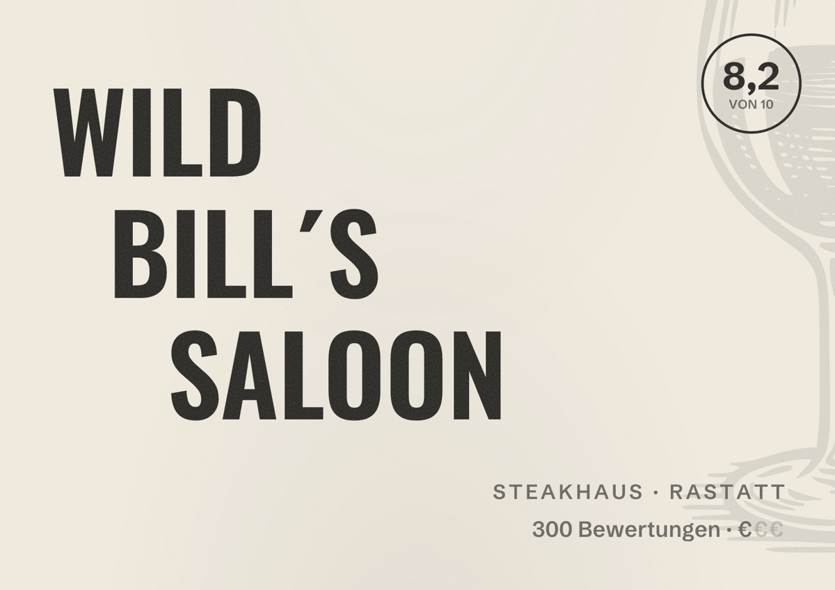 Illustriertes Poster von WILD BILL´S SALOON, Steakhaus in Rastatt: Bewertung 8,2 von 10 aus 300 Bewertungen, Preisniveau €