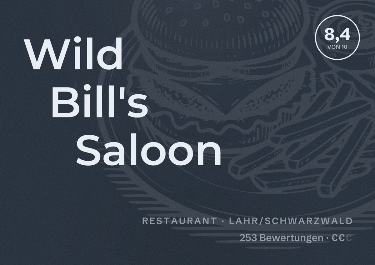 Illustriertes Poster von Wild Bill's Saloon, Restaurant in Lahr/Schwarzwald: Bewertung 8,4 von 10 aus 253 Bewertungen, Preisniveau €€