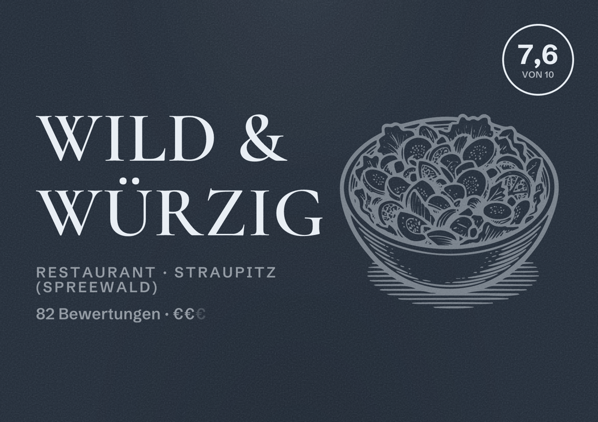 Illustriertes Poster von wild & würzig, Restaurant in Straupitz (Spreewald): Bewertung 7,6 von 10 aus 82 Bewertungen, Preisniveau €€