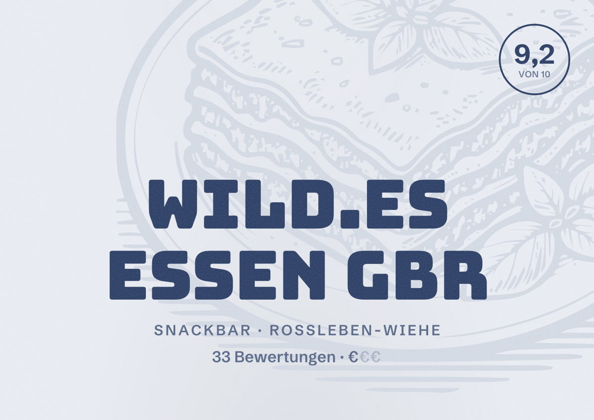 Illustriertes Poster von Wild.es Essen GbR, Snackbar in Roßleben-Wiehe: Bewertung 9,2 von 10 aus 33 Bewertungen, Preisniveau €