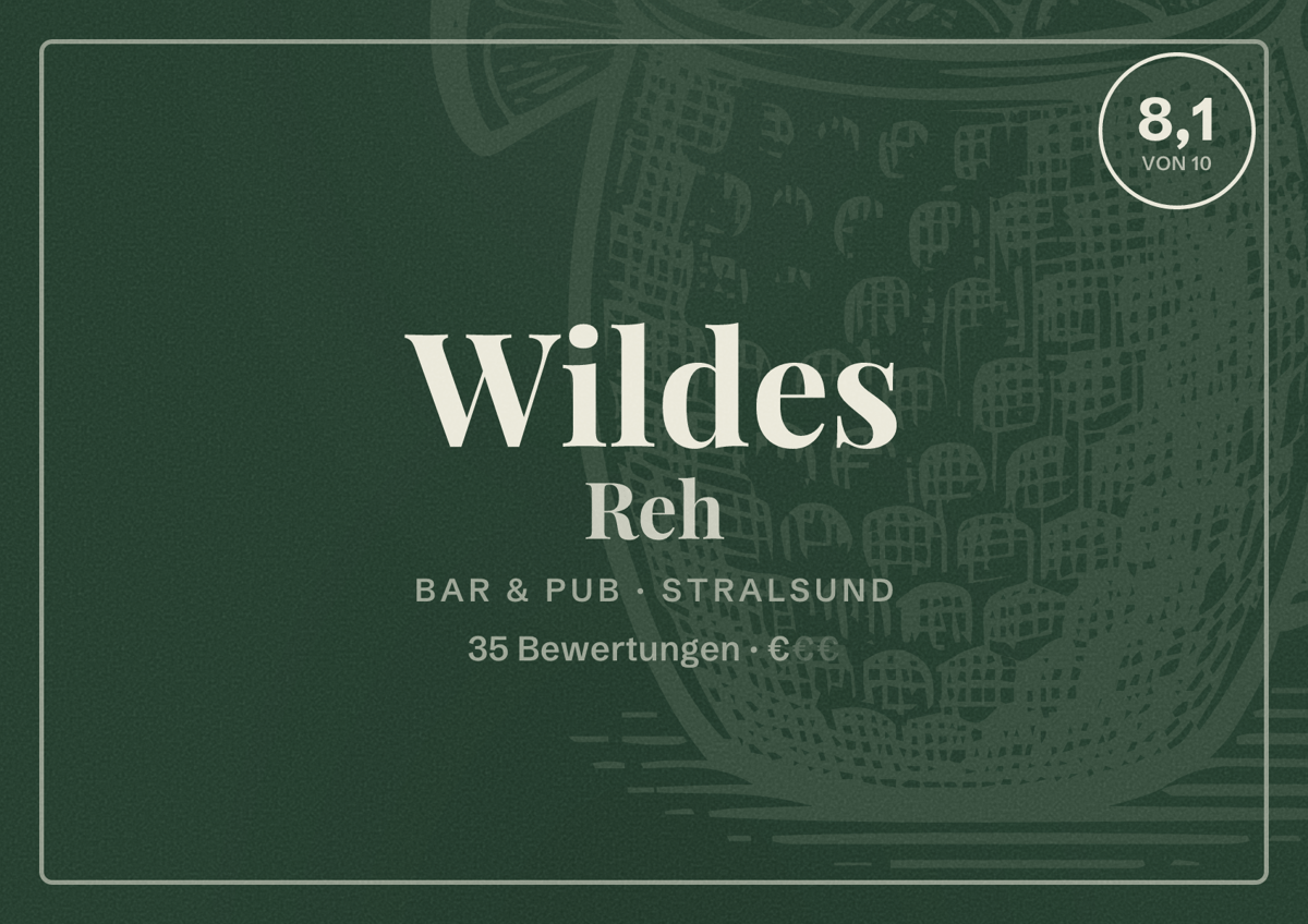 Illustriertes Poster von Wildes Reh, Bar & Pub in Stralsund: Bewertung 8,1 von 10 aus 35 Bewertungen, Preisniveau €