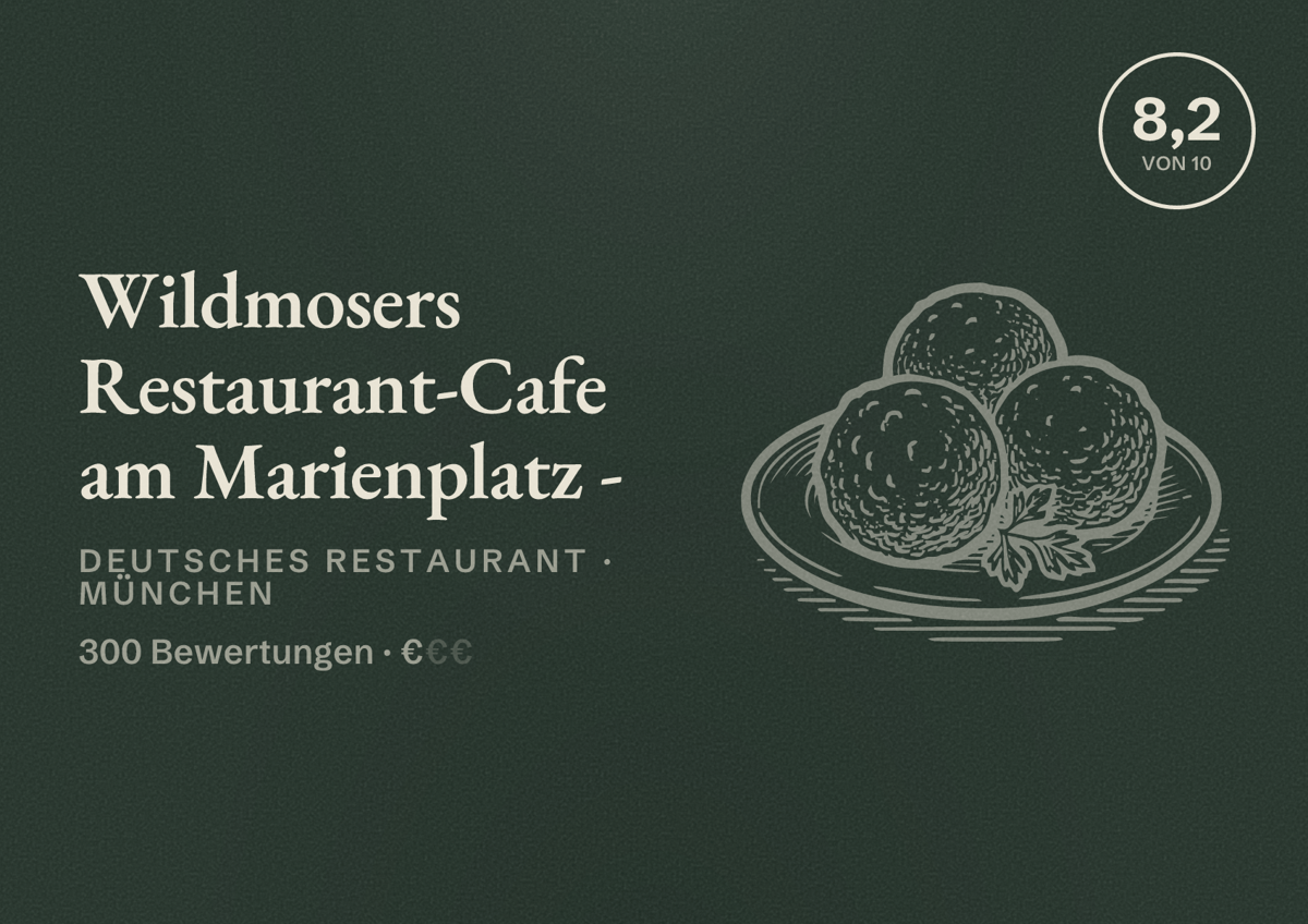 Illustriertes Poster von Wildmosers Restaurant-Cafe am Marienplatz -, Deutsches Restaurant in München: Bewertung 8,2 von 10 aus 300 Bewertungen, Preisniveau €