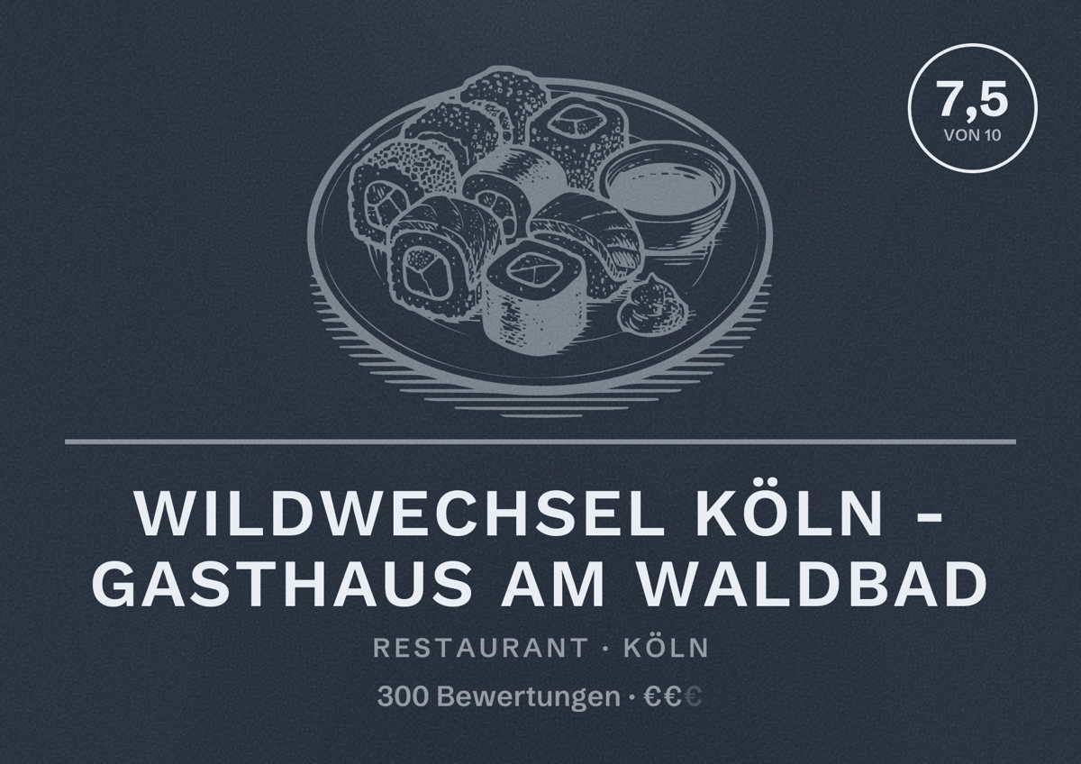 Illustriertes Poster von WildWechsel Köln - Gasthaus am Waldbad, Restaurant in Köln: Bewertung 7,5 von 10 aus 300 Bewertungen, Preisniveau €€