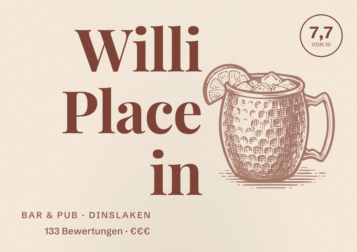Illustriertes Poster von Willi Place in, Bar & Pub in Dinslaken: Bewertung 7,7 von 10 aus 133 Bewertungen, Preisniveau €€€