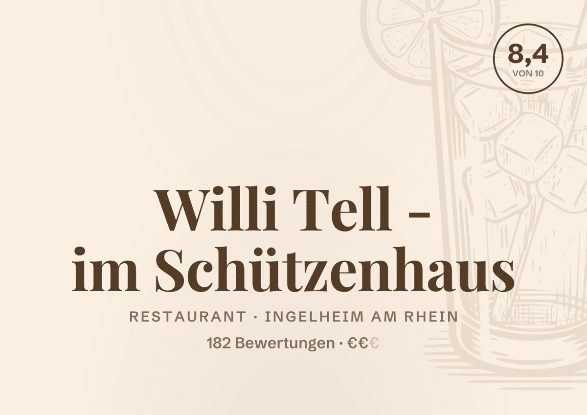 Illustriertes Poster von Willi Tell - im Schützenhaus, Restaurant in Ingelheim am Rhein: Bewertung 8,4 von 10 aus 182 Bewertungen, Preisniveau €€