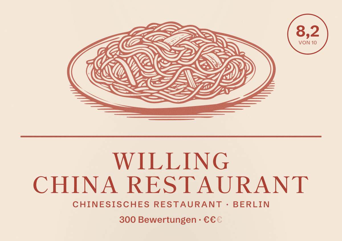 Illustriertes Poster von Willing China Restaurant, Chinesisches Restaurant in Berlin: Bewertung 8,2 von 10 aus 300 Bewertungen, Preisniveau €€