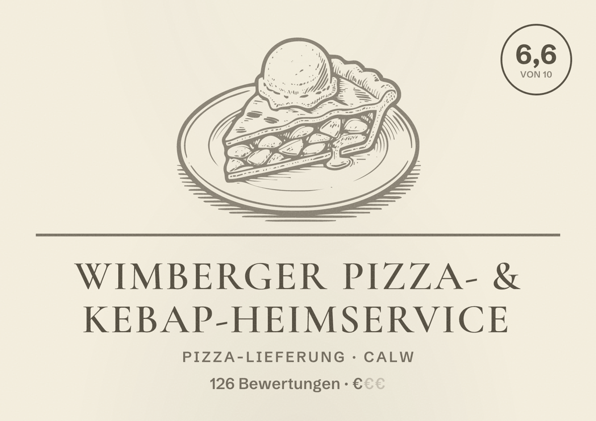 Illustriertes Poster von Wimberger Pizza- & Kebap-Heimservice, Pizza-Lieferung in Calw: Bewertung 6,6 von 10 aus 126 Bewertungen, Preisniveau €