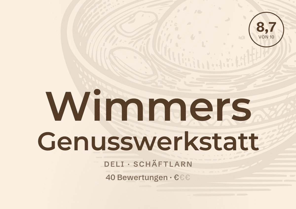 Illustriertes Poster von Wimmers Genusswerkstatt, Deli in Schäftlarn: Bewertung 8,7 von 10 aus 40 Bewertungen, Preisniveau €
