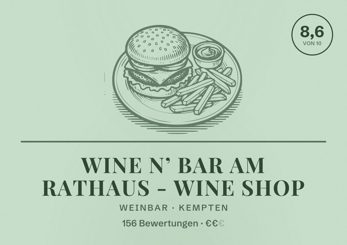 Illustriertes Poster von Wine N’ Bar am Rathaus - Wine Shop, Weinbar in Kempten: Bewertung 8,6 von 10 aus 156 Bewertungen, Preisniveau €€