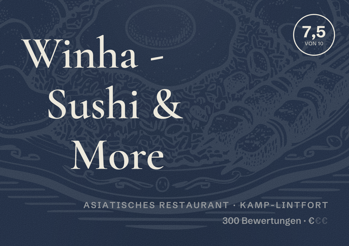 Illustriertes Poster von Winha - Sushi & More, Asiatisches Restaurant in Kamp-Lintfort: Bewertung 7,5 von 10 aus 300 Bewertungen, Preisniveau €