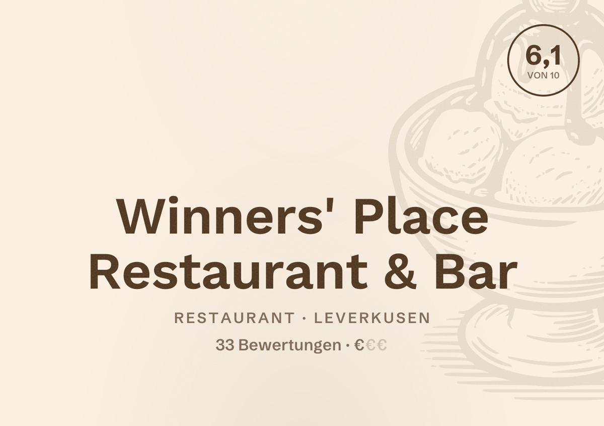 Illustriertes Poster von Winners' Place Restaurant & Bar, Restaurant in Leverkusen: Bewertung 6,1 von 10 aus 33 Bewertungen, Preisniveau €