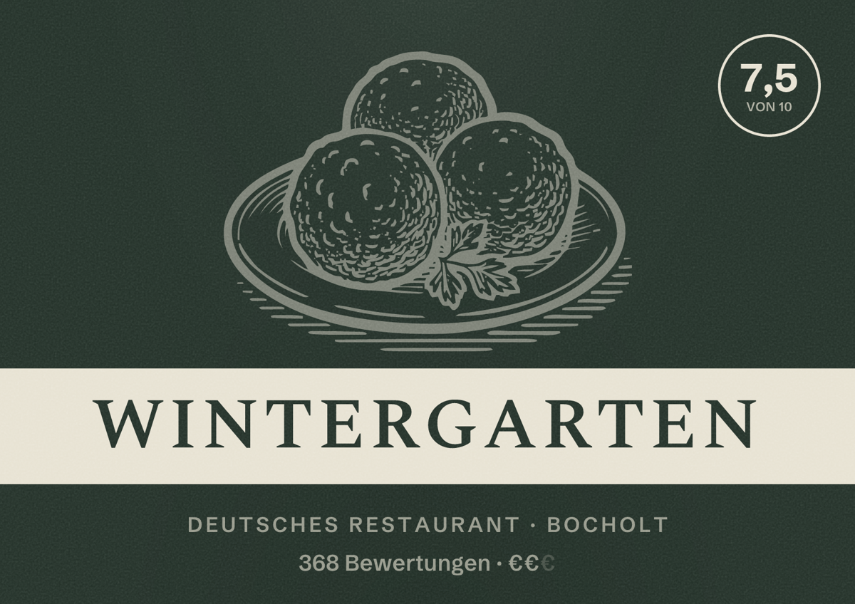 Illustriertes Poster von Wintergarten, Deutsches Restaurant in Bocholt: Bewertung 7,5 von 10 aus 368 Bewertungen, Preisniveau €€