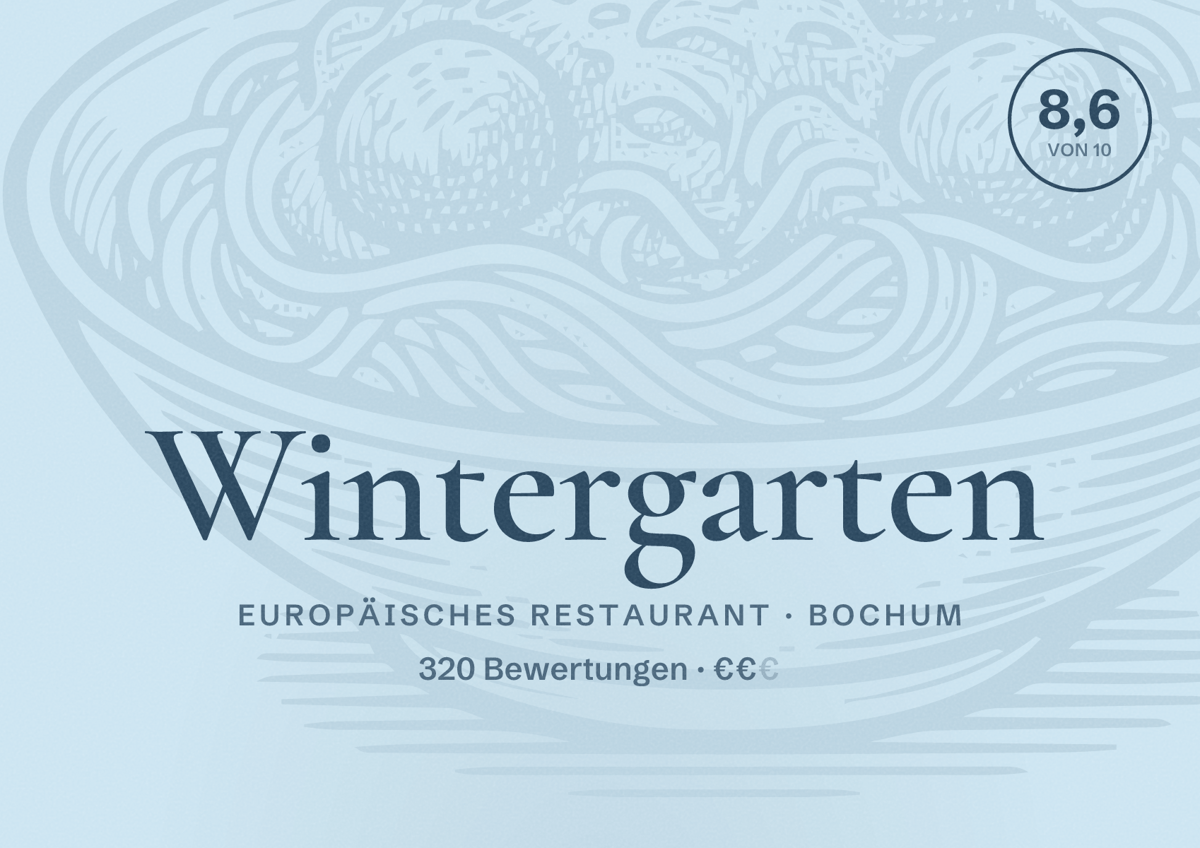 Illustriertes Poster von Wintergarten, Europäisches Restaurant in Bochum: Bewertung 8,6 von 10 aus 320 Bewertungen, Preisniveau €€