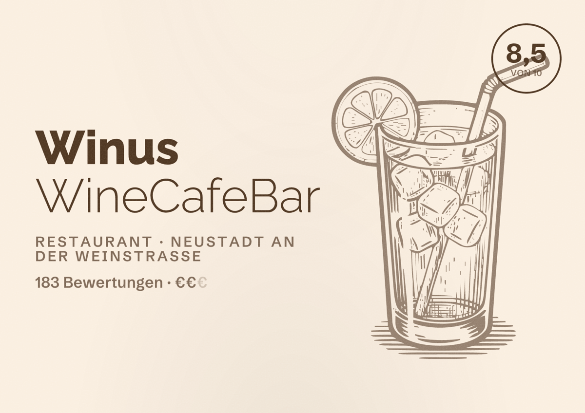 Illustriertes Poster von Winus WineCafeBar, Restaurant in Neustadt an der Weinstraße: Bewertung 8,5 von 10 aus 183 Bewertungen, Preisniveau €€