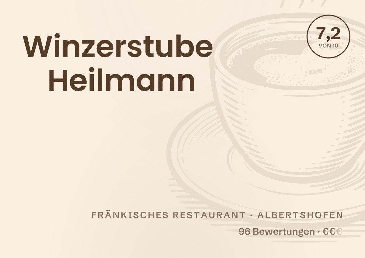 Illustriertes Poster von Winzerstube Heilmann, Fränkisches Restaurant in Albertshofen: Bewertung 7,2 von 10 aus 96 Bewertungen, Preisniveau €€