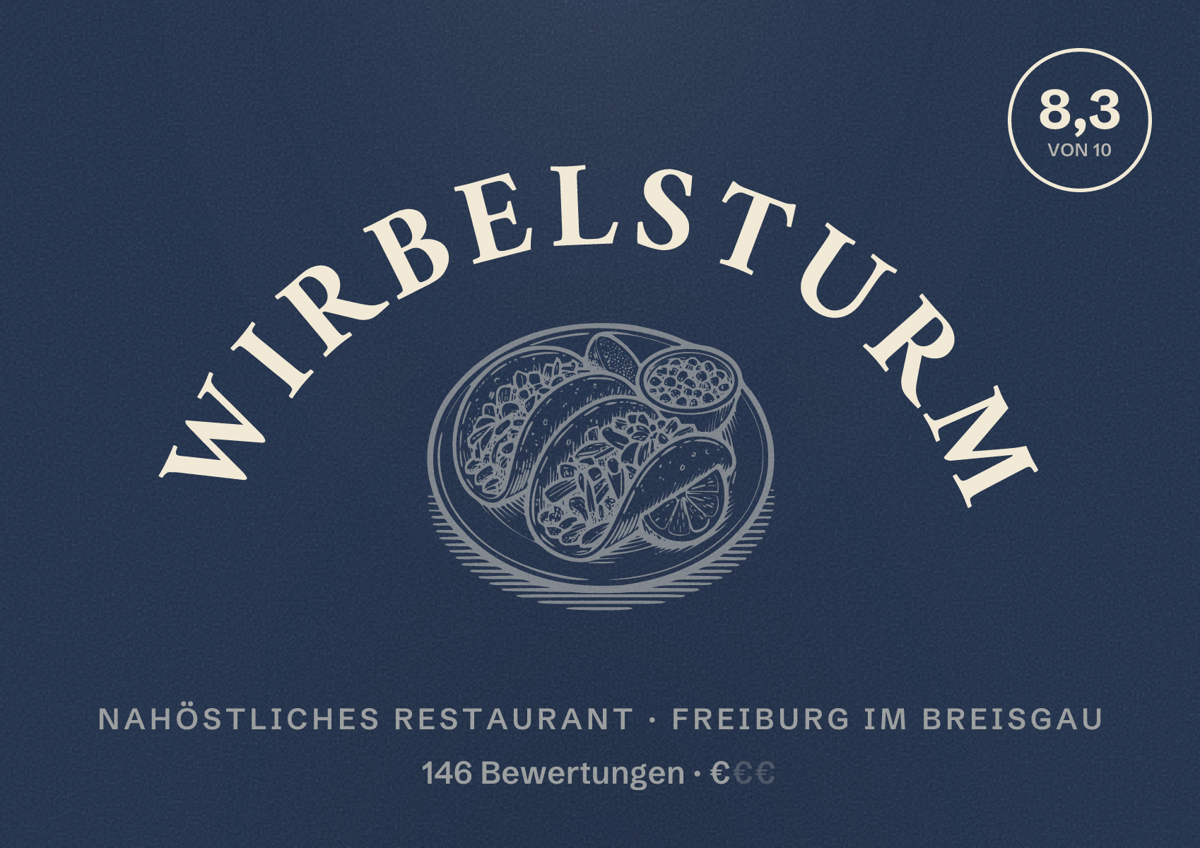 Illustriertes Poster von Wirbelsturm, Nahöstliches Restaurant in Freiburg im Breisgau: Bewertung 8,3 von 10 aus 146 Bewertungen, Preisniveau €