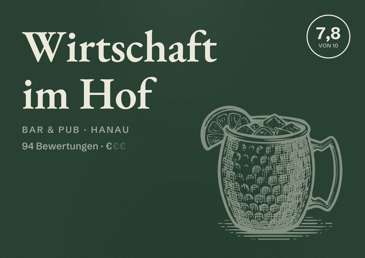 Illustriertes Poster von Wirtschaft im Hof, Bar & Pub in Hanau: Bewertung 7,8 von 10 aus 94 Bewertungen, Preisniveau €
