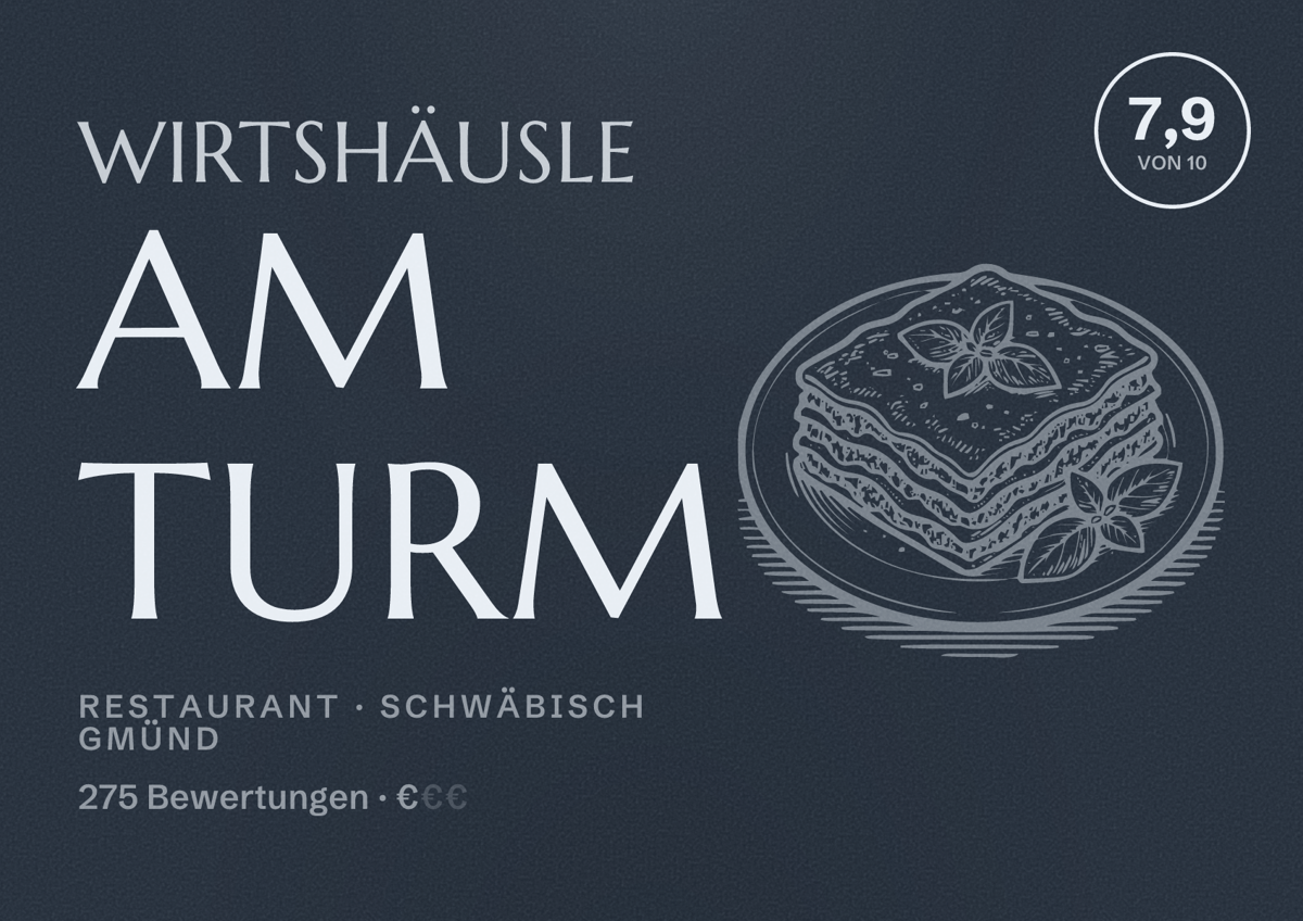 Illustriertes Poster von Wirtshäusle am Turm, Restaurant in Schwäbisch Gmünd: Bewertung 7,9 von 10 aus 275 Bewertungen, Preisniveau €