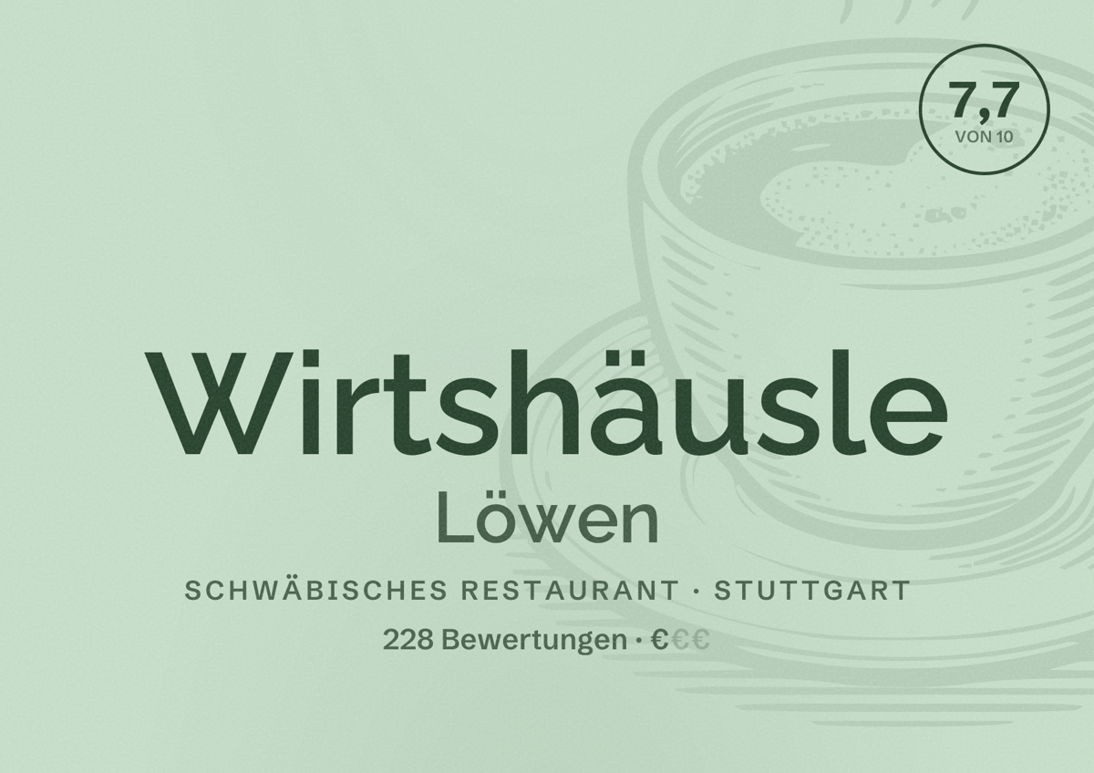 Illustriertes Poster von Wirtshäusle Löwen, Schwäbisches Restaurant in Stuttgart: Bewertung 7,7 von 10 aus 228 Bewertungen, Preisniveau €