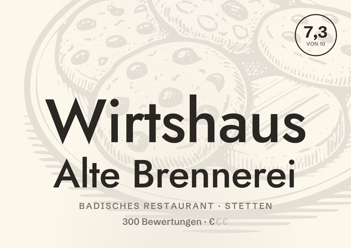 Illustriertes Poster von Wirtshaus Alte Brennerei, Badisches Restaurant in Stetten: Bewertung 7,3 von 10 aus 300 Bewertungen, Preisniveau €